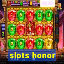 slots honor